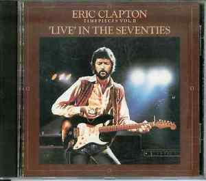 Time Pieces, Vol. 2: Live in the '70s by Eric Clapton (CD, Jul-1988, Polydor)