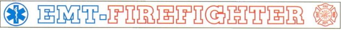 Outside Window Banner Decals - EMT-FIREFIGHTER
