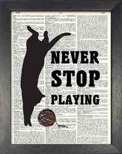 Dictionary Art, Word Art - Cat Design - Never Stop Playing