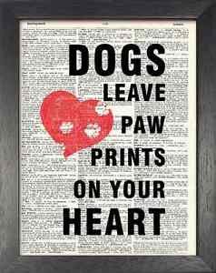 Dictionary Art, Word Art - Dogs Leave Paw Prints on Your Heart