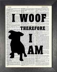 Dictionary Art, Word Art - I Woof, Therefore I Am