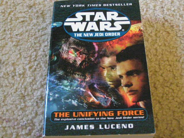 Star Wars The New Jedi Order, The Unifying Force written by James Luceno