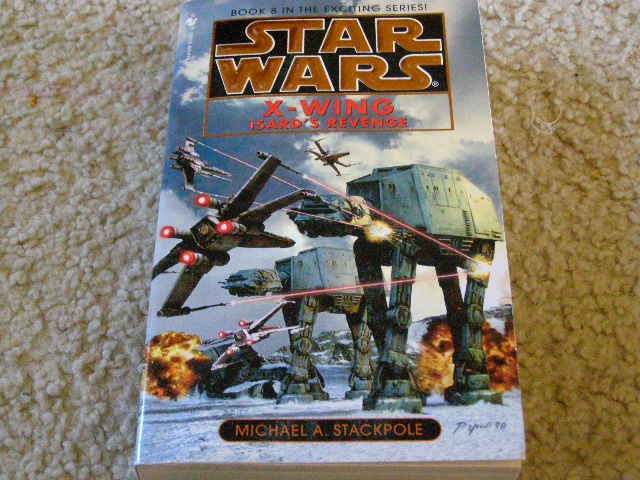 Star Wars X-Wing Isard's Revenge Written by Michael A. Stackpole