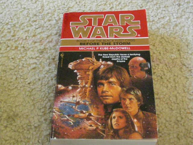 Star Wars The Black Fleet Crisis Book 1 Before the Storm written by Michael P. Kube-McDowell