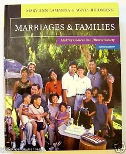MARRIAGES & FAMILIES Making Choices in a Diverse Society NINTH 9th Ed 9 Lamanna