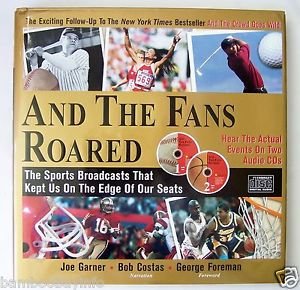 AND THE FANS ROARED Book + 2 CD Set by Joe Garner Narrated by Bob Costas HardCvr