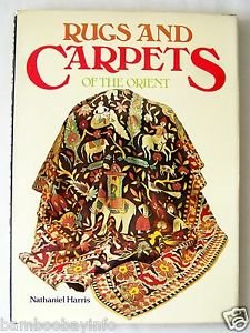 RUGS AND CARPETS OF THE ORIENT by Nathaniel Harris ~ with dj ~ Oriental Rug book