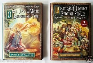 POLITICALLY CORRECT BEDTIME STORIES Once Upon a More Enlightened Time 2 BOOK SET