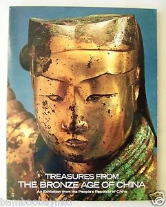 TREASURES FROM THE BRONZE AGE OF CHINA Exhibition fr. People's Republic of China