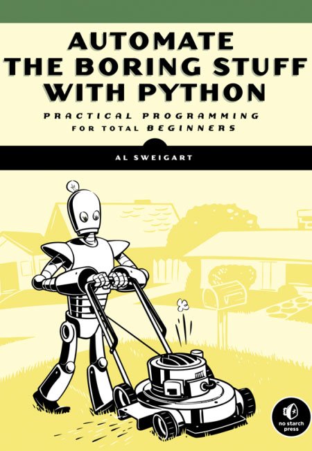 Automate the Boring Stuff with Python : Practical Programming for Total ebook