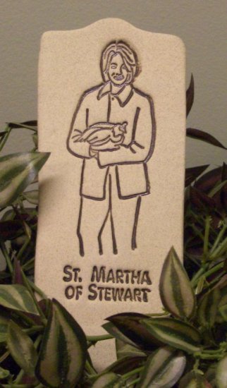 'ST. MARTHA OF STEWART' Humor in the Garden MARKERDecor
