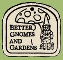 'BETTER GNOMES AND GARDENS' Everlasting PLAQUES