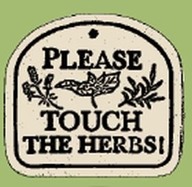 'PLEASE TOUCH THE HERBS!' Weatherproof PLAQUE
