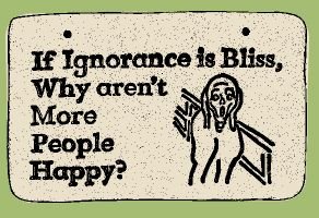 'IF IGNORANCE IS ... ' Weatherproof SAYINGS Sign/Plaque