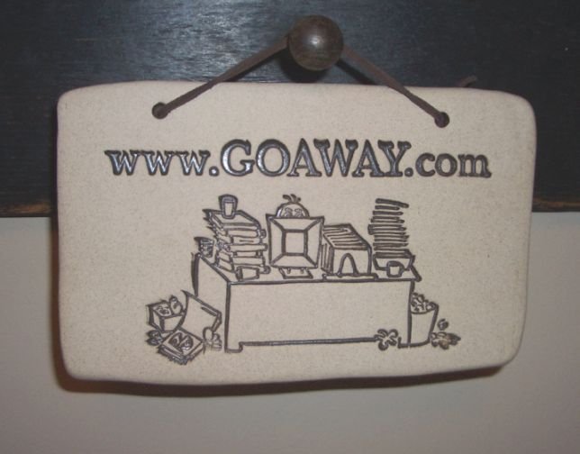 'WWW.GOAWAY.COM' Weatherproof SAYINGS Sign/Plaque