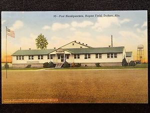 VINTAGE POSTCARD POST HEADQUARTERS, NAPIER. FIELD, DOTHAN ALA