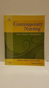 Contemporary Nursing : Issues, Trends, and Management by Barbara Cherry and...