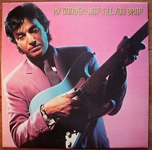 RY COODER Bop Till You Drop LP Record EX/EX K 56691