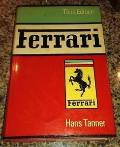 Ferrari Third Edition OR BEST OFFER! Book by Hans Tanner (1968 Hard Cover)