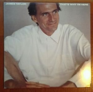 JAMES TAYLOR BEST OFFER THAT'S WHY IM HERE RECORD LP FC 40052 LYRIC SLEEVE EX/EX