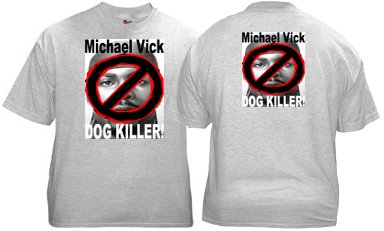 NO Michael Vick Ts DOG KILLER!