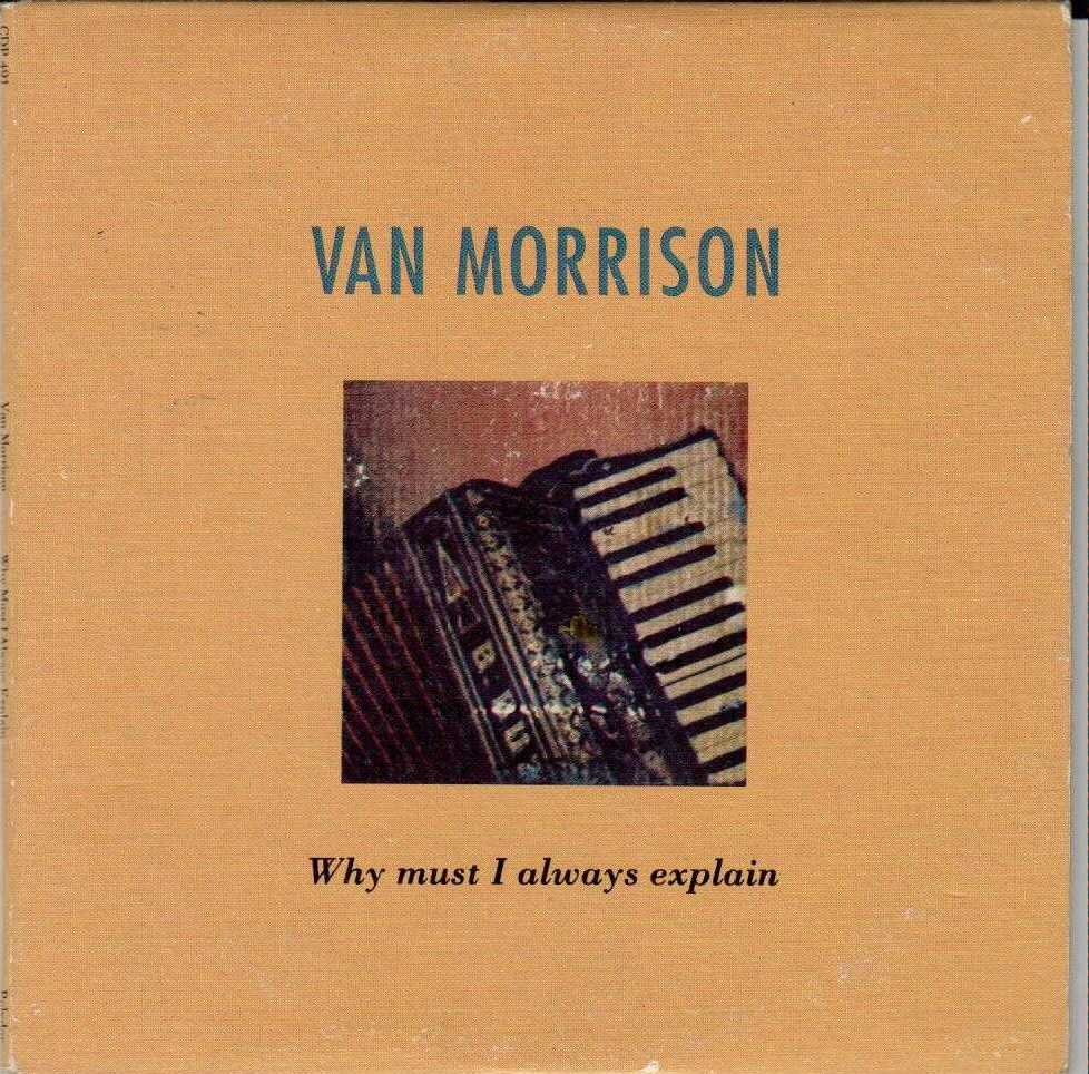 VAN MORRISON Why Must I Always Explain 1991 US 1 Track Promotional CD Single