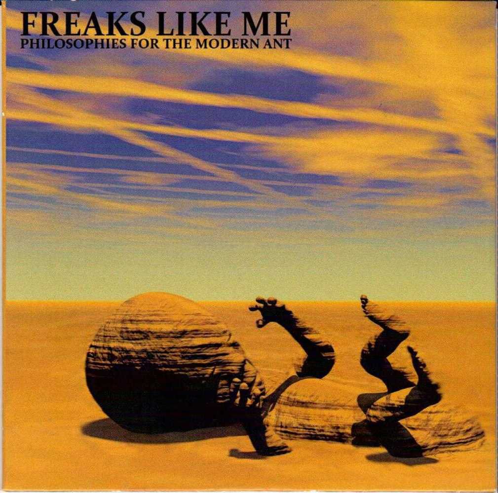 FREAKS LIKE ME Philosophies For The Modern Ant 2015 US 6 Track Promotional CD Album
