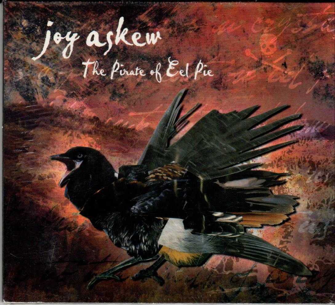 JOY ASKEW The Pirate Of Eel Pie 2008 US 10 Track CD Album