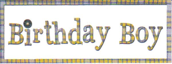 MME This & That Titles Birthday Boy