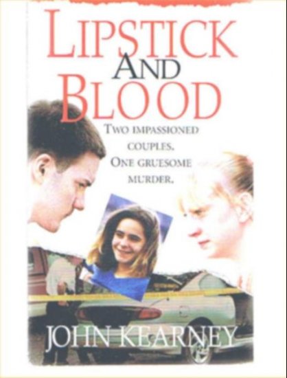 Lipstick And Blood - True Crime - Paperback