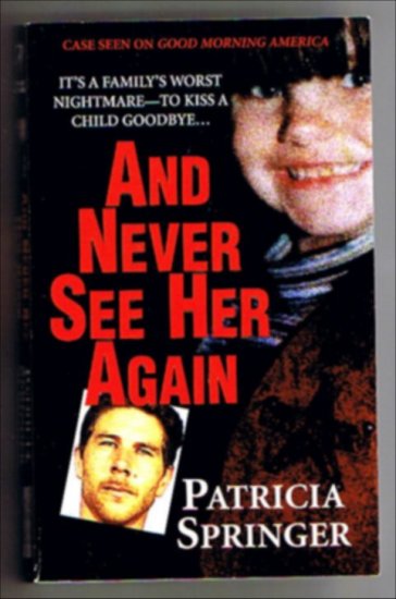 And Never See Her Again - True Crime - Paperback