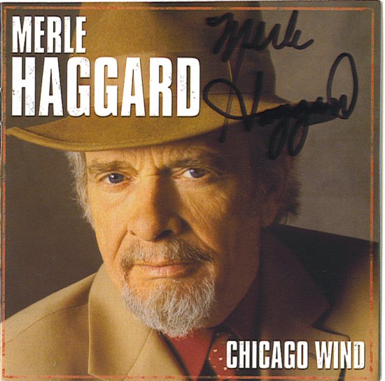 NEW MERLE HAGGARD AUTOGRAPHED CD CHICAGO WIND