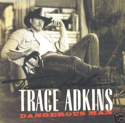 AUTOGRAPHED TRACE ADKINS DANGEROUS MAN CD SIGNED NEW