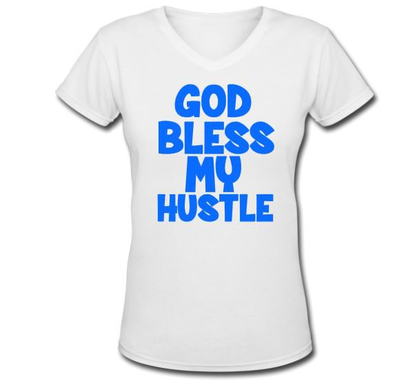 god bless my hustle shirt