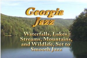 "Georgia on my Mind" Scenes from Rural Georgia, Relaxation / Travel DVD