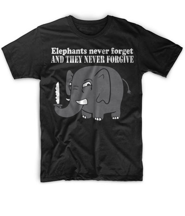 Black Men Tshirt Elephants Never Forgive Black Tshirt For Men