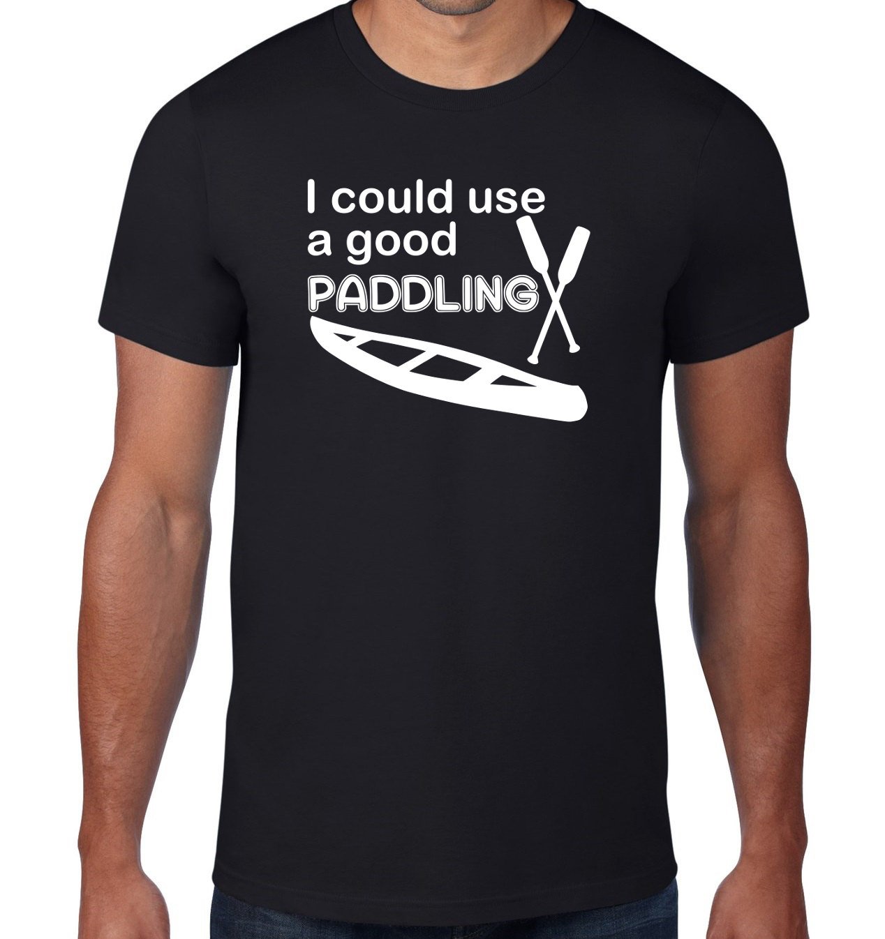 Black Men Tshirt Kayaking T Shirt, I Could Use A Good Paddling Kayak