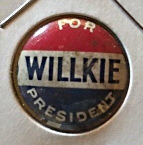 "Willkie For President" pinback button 1940