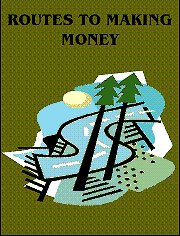 Routes To Making Money