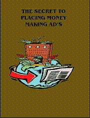 The Secret To Placing Money Making Ads