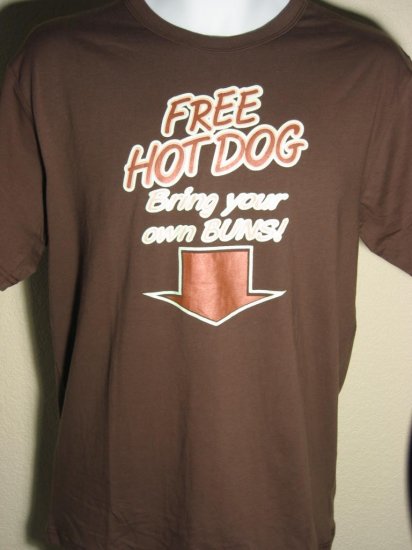 Free Hot Dog Bring Your Own Buns Hilarious Funny Men T-shirt size XL