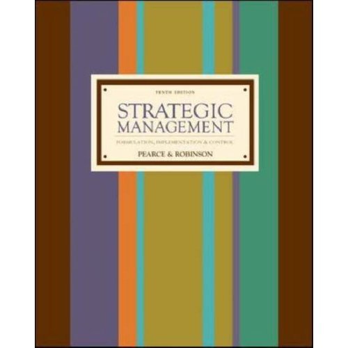 Strategic Management 10th ed textbook - Formulation, Implementation, and Control by Pearce Robinson