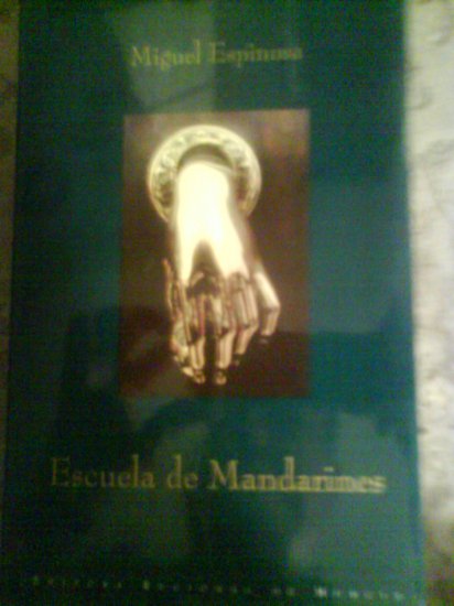Escuela de Mandarines by Miguel Espinosa.Alfaguara Hispánica. Special Edition
