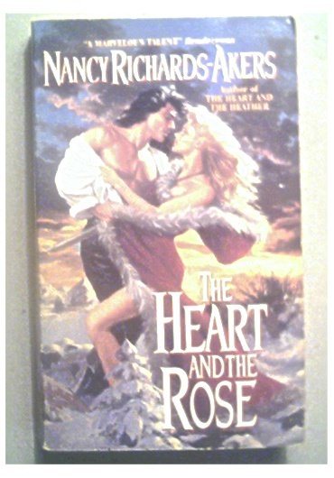 THE HEART AND THE ROSE - NANCY RICHARD-AKERS - 1995