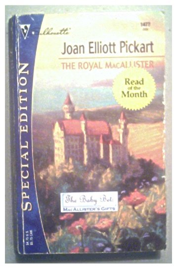 THE ROYAL MacALLISTER - JOAN ELLIOTT PICKART - 2002