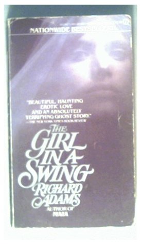 THE GIRL IN A SWING - RICHARD ADAMS - 1981