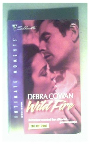 WILD FIRE - DEBRA COWAN - 2006