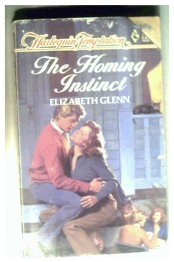 THE HOMING INSTINCT - ELIZABETH GLENN - 1986