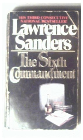 THE SIXTH COMMANDMENT - LAWRENCE SANDERS - 1980