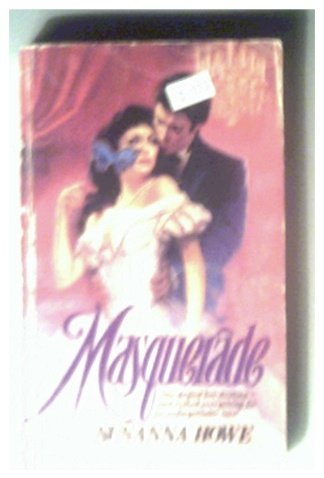 MASQUERADE - SUSANNA HOWE - 1984